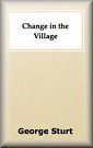 Change In The Village
